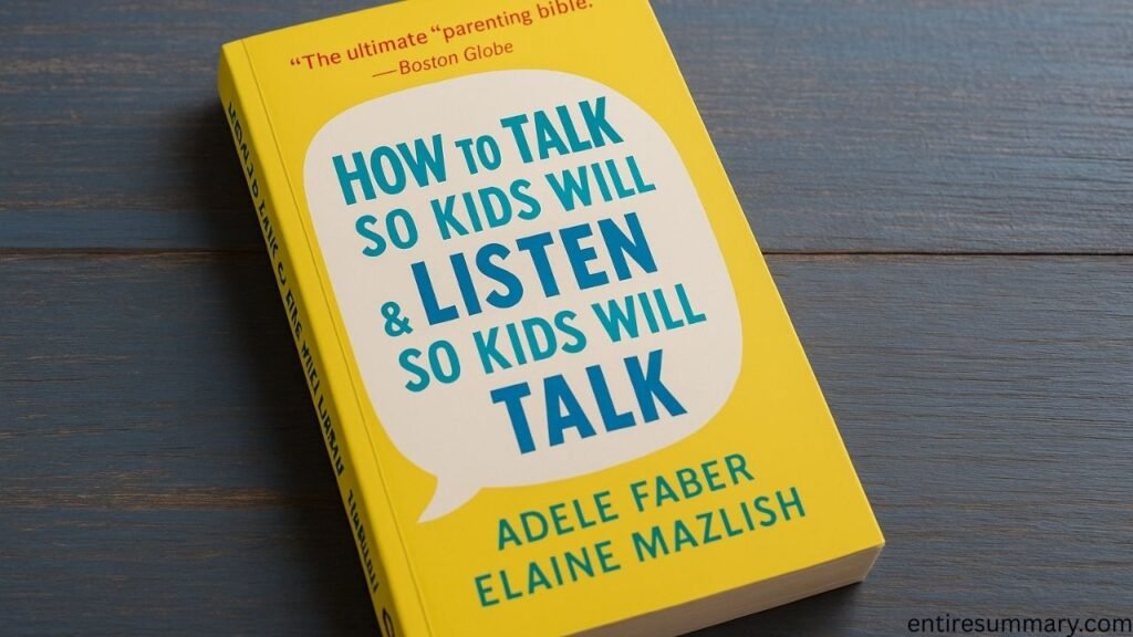 How to Talk So Kids Will Listen