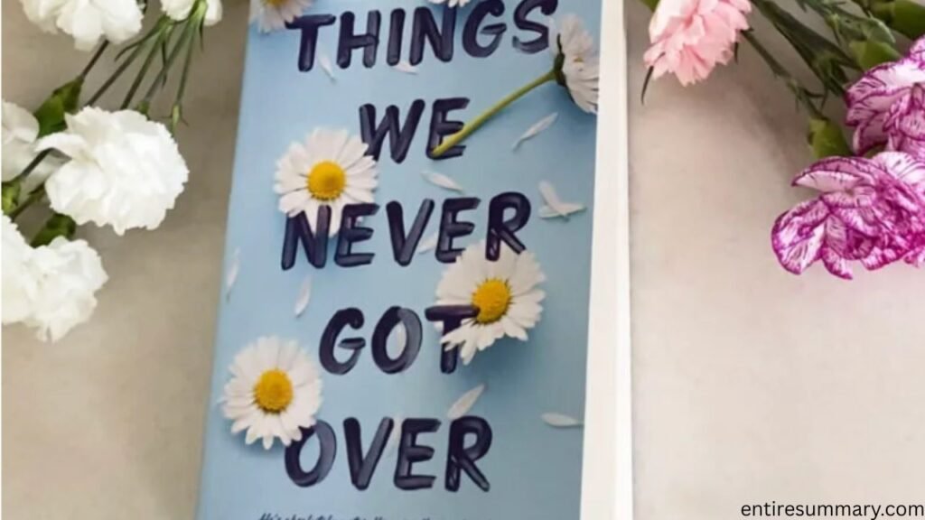 Things We Never Got Over