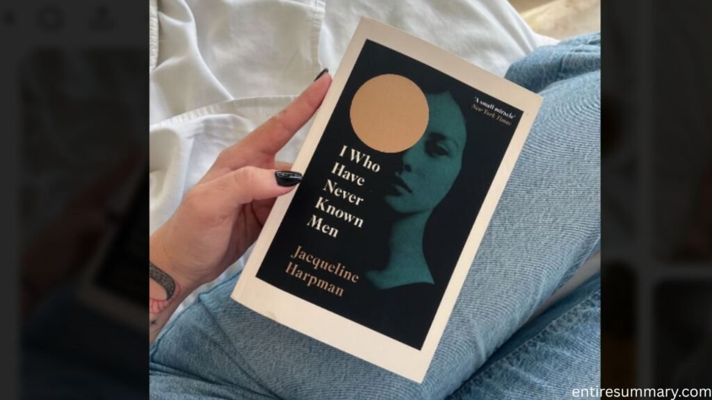 I Who Have Never Known Men