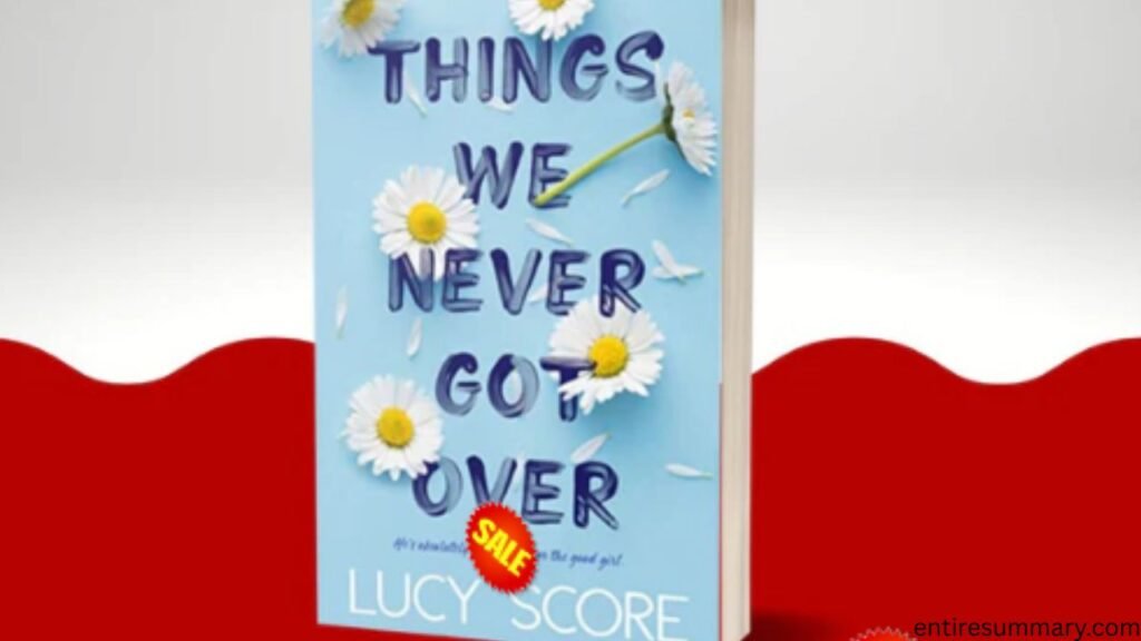 Things We Never Got Over